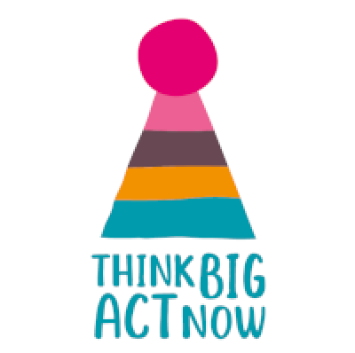 Think big act now