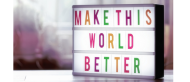 Make this world better 740x320